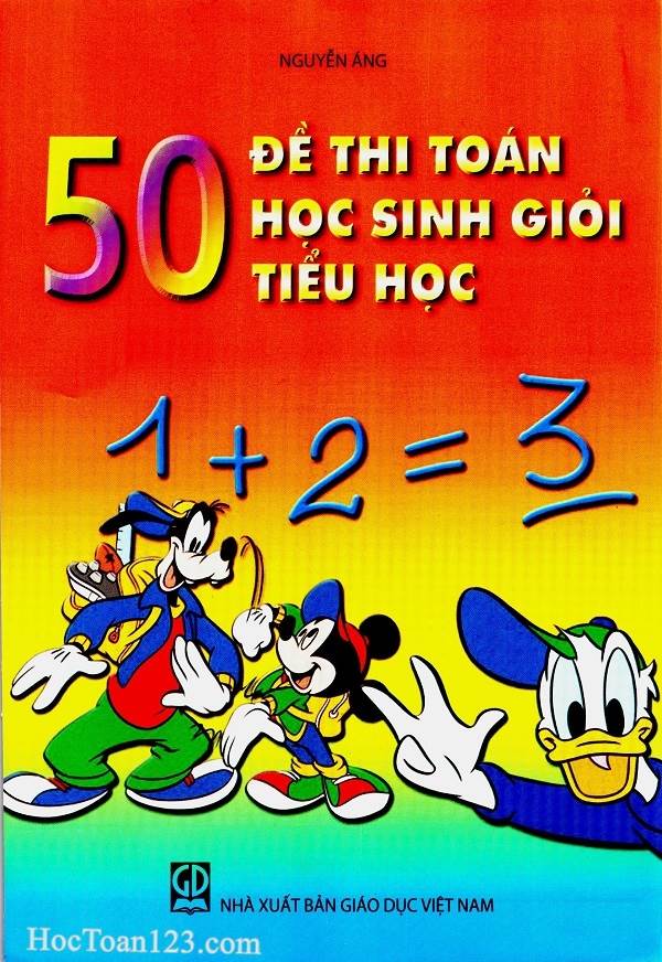 Sách 50 đề thi toán học sinh giỏi Tiểu học – Nguyễn Áng