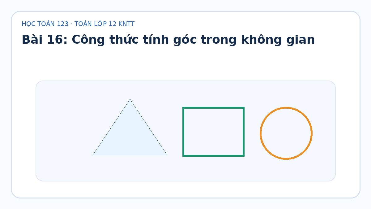 Minh họa Công thức tính góc trong không gian – Toán lớp 12 KNTT