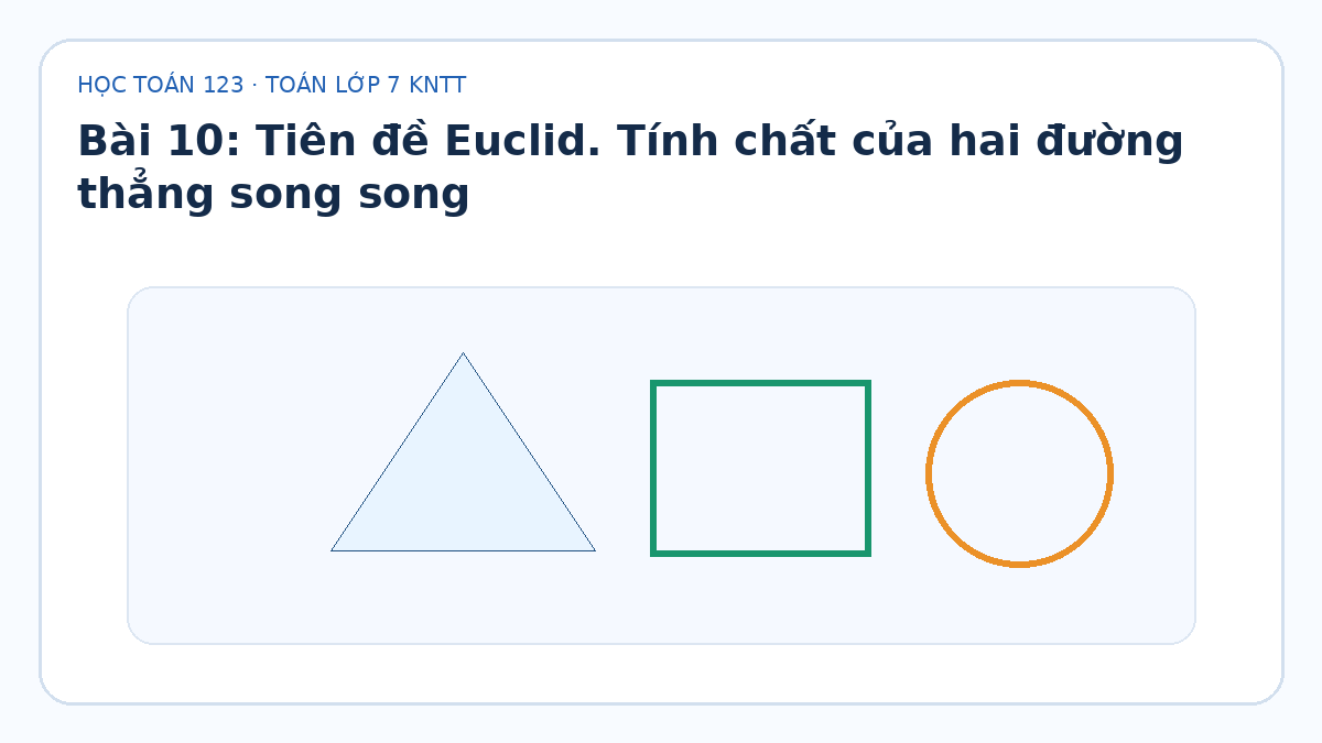 Minh họa Tiên đề Euclid. Tính chất của hai đường thẳng song song – Toán lớp 7 KNTT