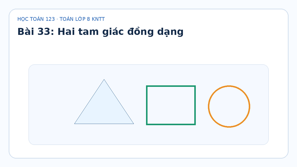 Minh họa Hai tam giác đồng dạng – Toán lớp 8 KNTT