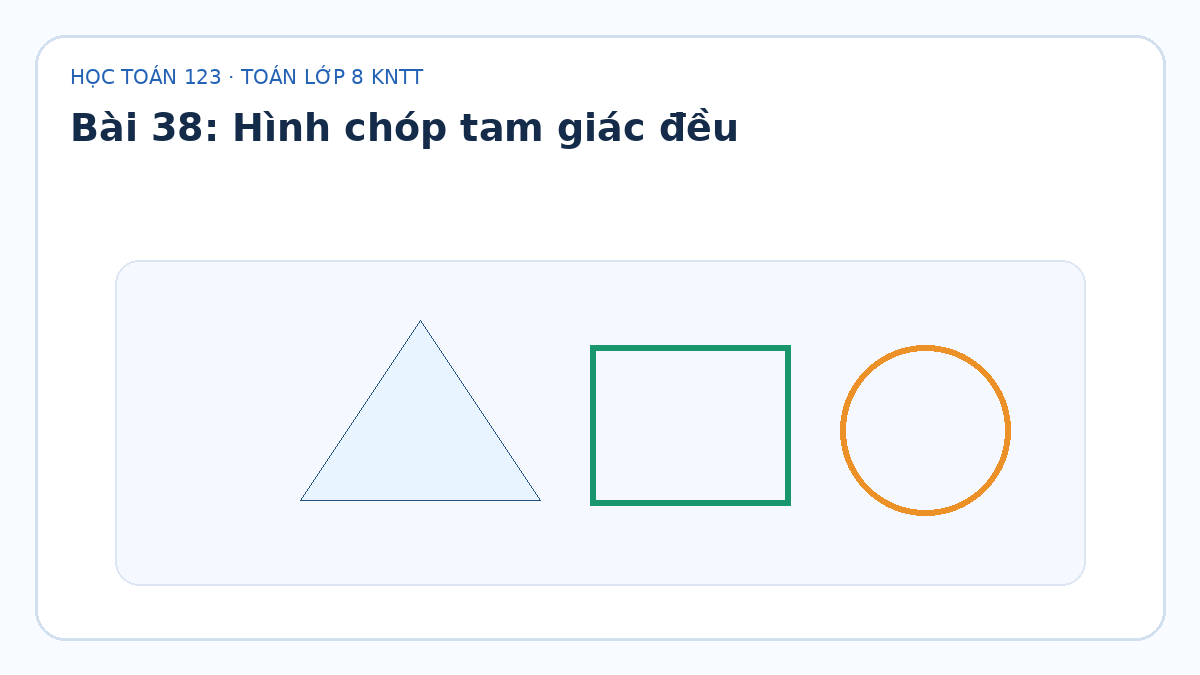 Minh họa Hình chóp tam giác đều – Toán lớp 8 KNTT