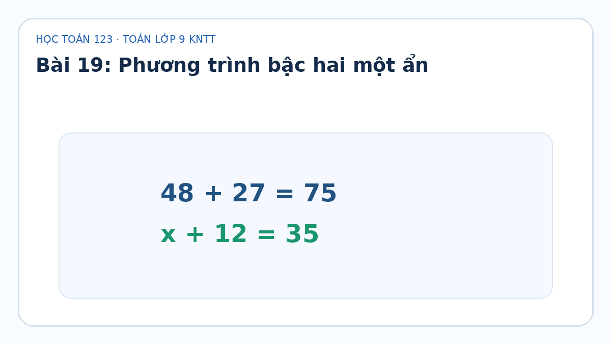 Minh họa Phương trình bậc hai một ẩn – Toán lớp 9 KNTT