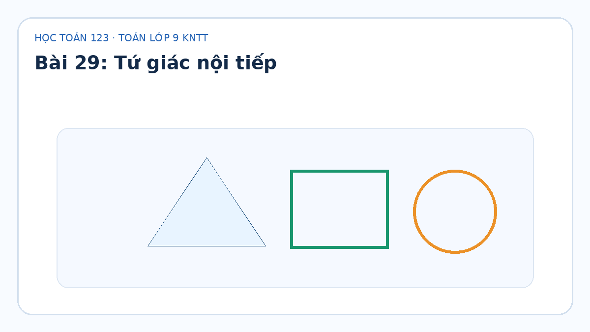 Minh họa Tứ giác nội tiếp – Toán lớp 9 KNTT