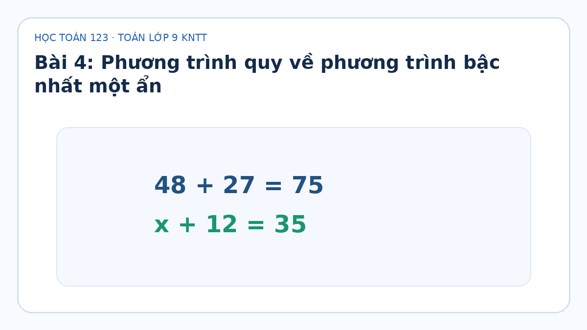 Minh họa Phương trình quy về phương trình bậc nhất một ẩn – Toán lớp 9 KNTT